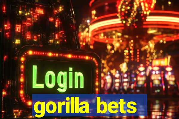 gorilla bets